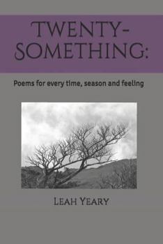 Paperback Twenty-Something: Poems for Every Time, Season and Feeling Book