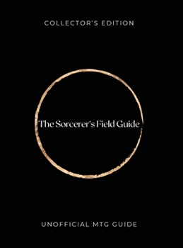 Hardcover The Sorcerer's Field Guide: Unofficial MTG Guide Book