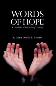 Words of Hope in the Midst of Lou Gehrig's Disease