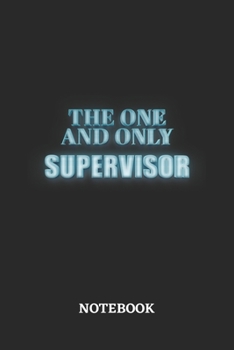 Paperback The One And Only Supervisor Notebook: 6x9 inches - 110 graph paper, quad ruled, squared, grid paper pages - Greatest Passionate working Job Journal - Book