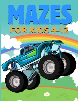 Paperback mazes for kids 4-12: Preschool, Kindergarten, Maze Puzzles, Problem-Solving, Activity book age 4-8, 8-12 Book