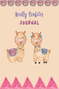 Paperback Cute Bobo Llama & Pyramids Weekly Diabetes Journal Log Book: Food and Blood Sugar Journal, Notebook for Diabetics - Glucose, Blood Sugar Log Book