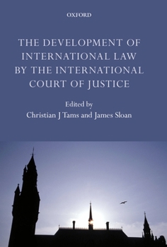 Hardcover The Development of International Law by the International Court of Justice Book