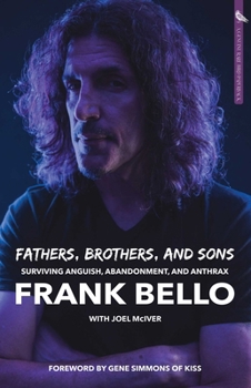 Fathers, Brothers, and Sons: Surviving Anguish, Abandonment, and Anthrax