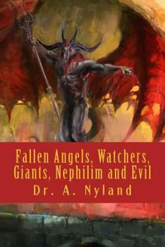 Paperback Fallen Angels, Watchers, Giants, Nephilim and Evil Book
