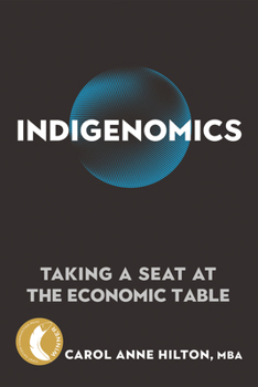 Paperback Indigenomics: Taking a Seat at the Economic Table Book