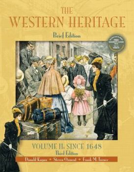 Paperback The Western Heritage, Volume II: Since 1648, Brief Edition Book