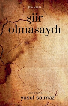 Siir Olmasaydi (Turkish Edition)