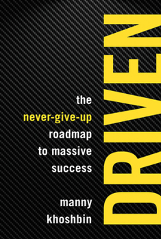 Paperback Driven: The Never-Give-Up Roadmap to Massive Success Book