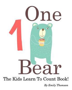 Paperback One Bear: The Kids Learn To Count Book