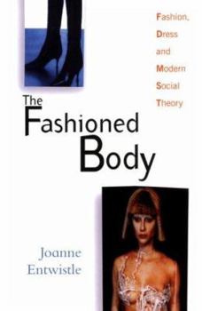 Paperback The Fashioned Body: An Introduction Book