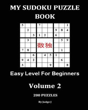 Paperback My Sudoku Puzzle Book: Easy Level For Beginners V2 Book