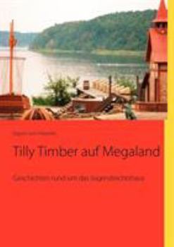 Paperback Tilly Timber auf Megaland: Geschichten rund um das Jugendrechtshaus [German] Book