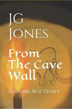 Paperback From the Cave Wall: A Stone Age Story Book