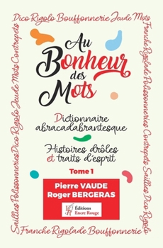 Paperback Au bonheur des mots [French] Book