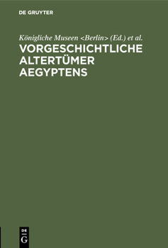 Hardcover Vorgeschichtliche Altertümer Aegyptens [German] Book