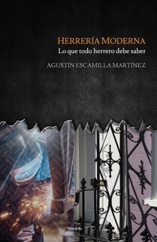 Paperback Herrería Moderna: Lo que todo herrero debe saber [Spanish] Book