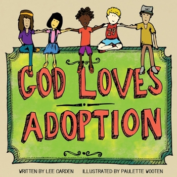 Hardcover God Loves Adoption: Volume 1 Book