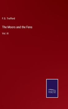 The Moors and the Fens: Vol. III