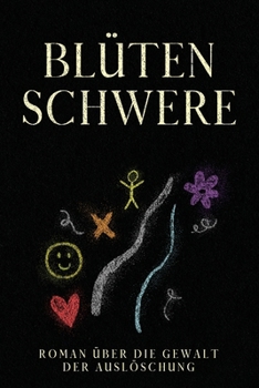 Paperback Blütenschwere: Roman über Die Gewalt der Auslöschung [German] Book