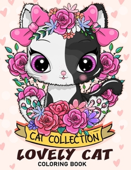 Paperback Lovely Cat Coloring Book: Adorable Cat Adults Coloring Book Stress Relieving Designs Patterns Book