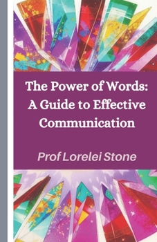 Paperback The Power of Words: A Guide to Effective Communication [Large Print] Book