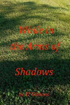 Paperback While in the Arms of Shadows Book