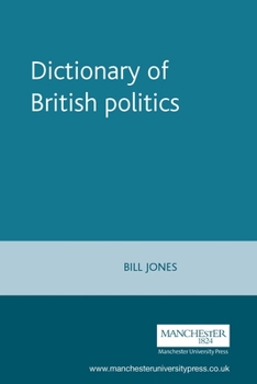 Paperback Dictionary of British Politics Book