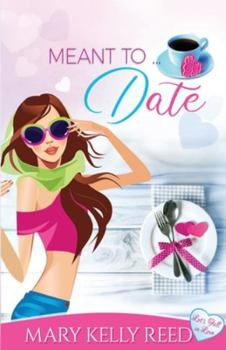 Paperback Meant to ... Date: A Best Friends to Lovers Romantic Comedy Book