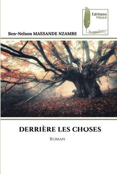 Paperback Derrière Les Choses [French] Book
