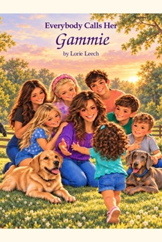 Everybody Calls Her Gammie