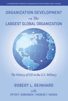 Paperback Organization Development in the Largest Global Organization: The History of OD in the U.S. Military Book