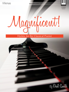 Paperback Magnificent!: Hymns for the Classical Pianist Book