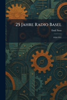 Paperback 25 Jahre Radio Basel: 1926-1951 [German] Book