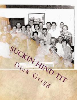 Paperback Suckin Hind Tit: A Book About Politics and Religion Book