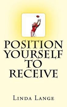 Paperback Position Yourself to Receive Book