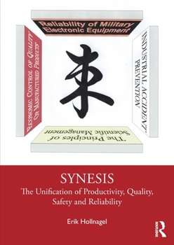 Paperback Synesis: The Unification of Productivity, Quality, Safety and Reliability Book