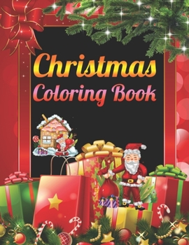 Christmas Coloring Book: An Adult Coloring Book with Fun, Easy, and Relaxing Designs