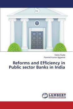 Paperback Reforms and Efficiency in Public sector Banks in India Book