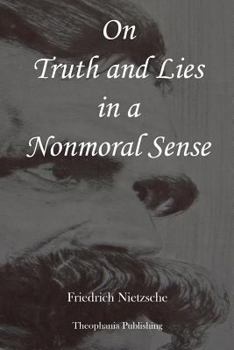 Paperback On Truth and Lies in a Nonmoral Sense Book