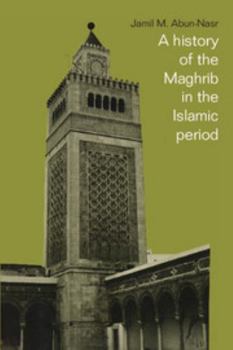 Paperback A History of the Maghrib in the Islamic Period Book