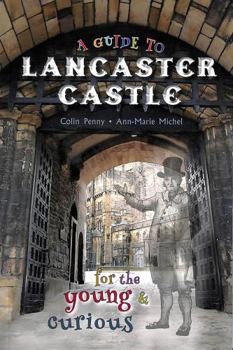 A Guide to Lancaster Castle