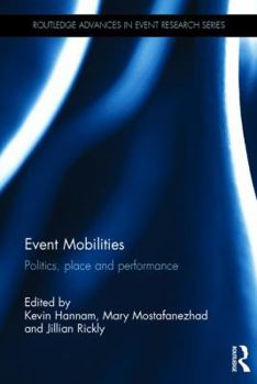 Hardcover Event Mobilities: Politics, Place and Performance Book
