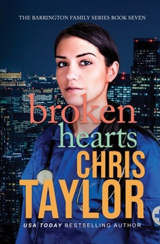 Broken Hearts - Book #7 of the Barrington Family Series