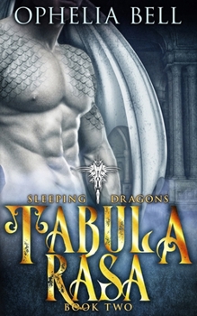 Tabula Rasa - Book #2 of the Sleeping Dragons