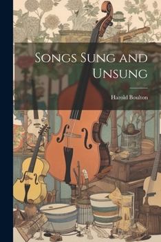 Paperback Songs Sung and Unsung Book