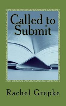 Paperback Called to Submit: What is God really asking of us as wives? Book