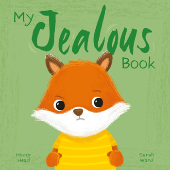 Hardcover My Jealous Book: A Picture Book on Understanding and Managing Emotions Book