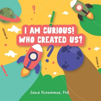 Paperback I am Curious! Who created us? Book