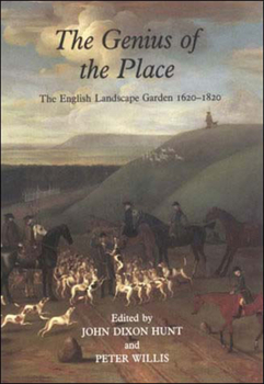 Paperback The Genius of the Place: The English Landscape Garden 1620-1820 Book